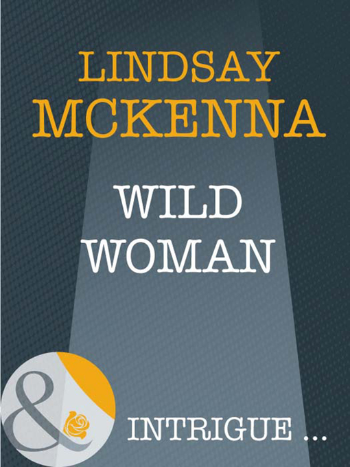 Title details for Wild Woman by Lindsay McKenna - Available
